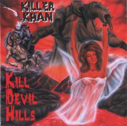 Killer Khan : Kill Devil Hills